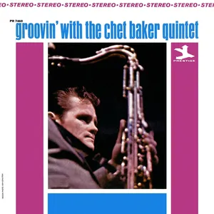 Groovin' with the Chet Baker quintet